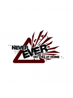 Never Ever Do This at Home!-free