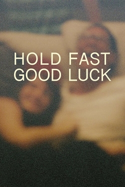 Hold Fast, Good Luck-free