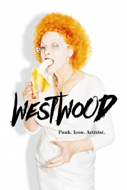 Westwood: Punk, Icon, Activist-free