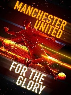 Manchester United: For the Glory-free