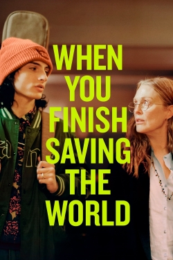 When You Finish Saving The World-free