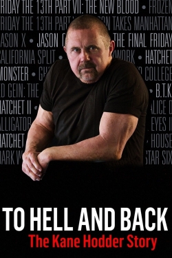 To Hell and Back: The Kane Hodder Story-free