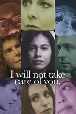 I will not take care of you.-free