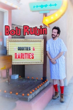 Bob Rubin: Oddities and Rarities-free