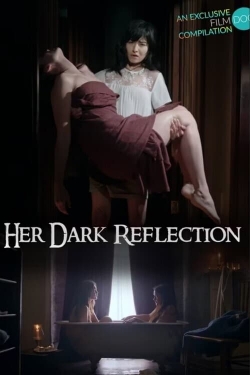 Her Dark Reflection-free