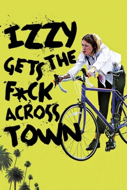 Izzy Gets the F*ck Across Town-free