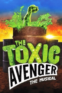 The Toxic Avenger: The Musical-free