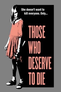 Those Who Deserve To Die-free