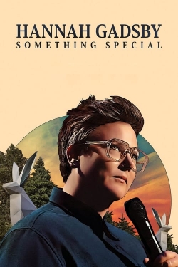 Hannah Gadsby: Something Special-free
