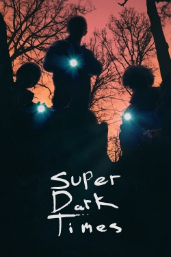 Super Dark Times-free