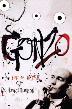 Gonzo: The Life and Work of Dr. Hunter S. Thompson-free