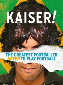 Kaiser: The Greatest Footballer Never to Play Football-free