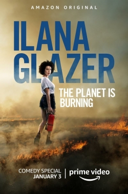 Ilana Glazer: The Planet Is Burning-free