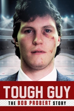 Tough Guy: The Bob Probert Story-free