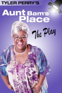 Tyler Perry's Aunt Bam's Place - The Play-free