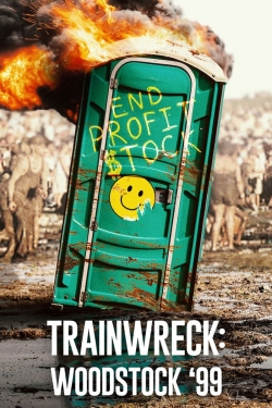 Trainwreck: Woodstock '99-free