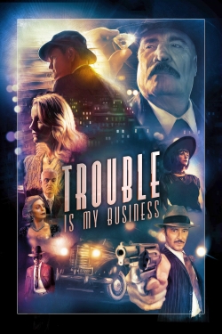Trouble Is My Business-free