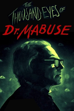 The 1,000 Eyes of Dr. Mabuse-free
