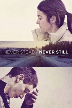 Never Steady, Never Still-free