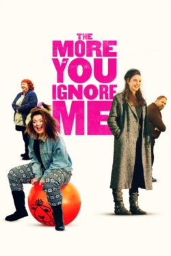 The More You Ignore Me-free