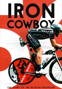 Iron Cowboy: The Story of the 50.50.50 Triathlon-free