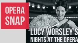 Lucy Worsley's Nights at the Opera-free