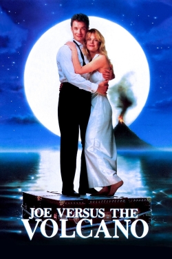 Joe Versus the Volcano-free